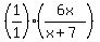 %281%2F1%29%2A%286x%2F%28x%2B7%29%29