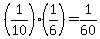 (1/10)(1/6)=1/60