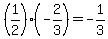 %281%2F2%29%28-2%2F3%29=-1%2F3