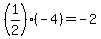 %281%2F2%29%28-4%29=-2