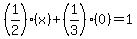 %281%2F2%29%28x%29+%2B+%281%2F3%29%280%29+=+1+