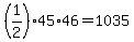 %281%2F2%29%2A45%2A46+=+1035