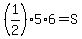 %281%2F2%29%2A5%2A6+=+S