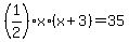 %281%2F2%29%2Ax%2A%28x%2B3%29+=+35