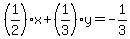 %281%2F2%29%2Ax%2B%281%2F3%29%2Ay=-1%2F3