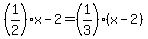 %281%2F2%29%2Ax+-+2+=+%281%2F3%29%2A%28x+-+2%29