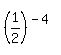 %281%2F2%29%5E%28-4%29