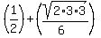 %281%2F2%29+%2B+%28sqrt%282%2A3%2A3%29%2F%286%29%29