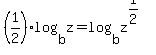 %281%2F2%29log%28b%2Cz%29=log%28b%2Cz%5E%281%2F2%29%29