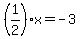 (1/2)x=-3