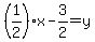 %281%2F2%29x+-+3%2F2+=+y