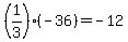 %281%2F3%29%28-36%29+=+-12