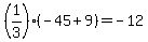 %281%2F3%29%28-45%2B9%29+=+-12