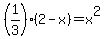 %281%2F3%29%282-x%29=x%5E2