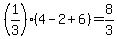 (1/3)(4-2+6)=8/3