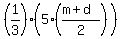 %281%2F3%29%285%28%28m%2Bd%29%2F2%29%29