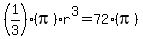 %281%2F3%29%28pi%29r%5E3+=+72%28pi%29