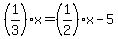%281%2F3%29%2Ax+=+%281%2F2%29x+-+5