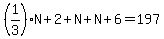 (1/3)N+2+N+N+6=197