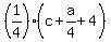 %281%2F4%29%2A%28c+%2B+a%2F4+%2B+4%29