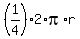 (1/4)*2*pi*r