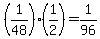 %281%2F48%29%2A%281%2F2%29=1%2F96