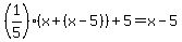 %281%2F5%29%28x+%2B+%28x+-+5%29%29+%2B+5+=+x+-+5