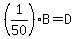 %281%2F50%29B+=+D