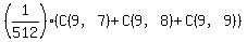 %281%2F512%29%2A%28C%289%2C7%29+%2B+C%289%2C8%29+%2B+C%289%2C9%29%29
