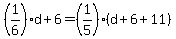 (1/6)d+6=(1/5)(d+6+11)
