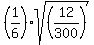 %281%2F6%29sqrt%28%2812%2F300%29%29%29