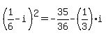 %281%2F6-i%29%5E2=-35%2F36-%281%2F3%29i
