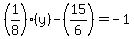 %281%2F8%29%28y%29-%2815%2F6%29=-1