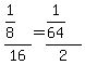 %281%2F8%29%2F16+=+%281%2F64%29%2F2