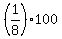 %281%2F8%29+%2A+100