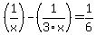 %281%2Fx%29-%281%2F3x%29=1%2F6