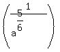 %281+%2F%28a%5E%285%2F6%29%29%29