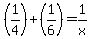 %281+%2F+4%29+%2B+%281+%2F+6%29+=+1+%2F+x