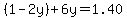 (1-2y)+6y=1.40
