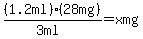 %281.2ml%29%2828mg%29%2F%283ml%29+=+xmg
