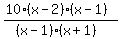 %2810%28x-2%29%28x-1%29%29%2F%28%28x-1%29%28x%2B1%29%29