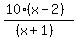 %2810%28x-2%29%29%2F%28%28x%2B1%29%29