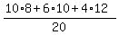 %2810%2A8+%2B+6%2A10+%2B+4+%2A+12+%29%2F20