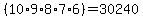 %2810%2A9%2A8%2A7%2A6%29=+30240