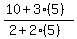 %2810%2B3%285%29%29%2F%282%2B2%285%29%29