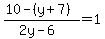%2810+-+%28y%2B7%29%29%2F%282y-6%29+=+1