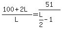 %28100%2B2L%29%2FL+=+51%2F%28L%2F2-1%29+