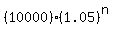 (10000)*(1.05)^n