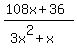 %28108x%2B36%29%2F%283x%5E2%2Bx%29