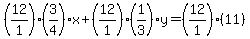 %2812%2F1%29%283%2F4%29x+%2B+%2812%2F1%29%281%2F3%29y+=+%2812%2F1%29%2811%29